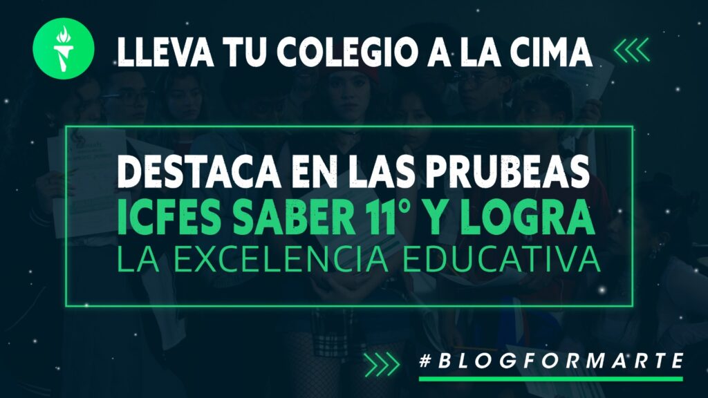 Que tu colegio se destaque en las Pruebas ICFES saber 11 ¡Sí es posible con Formarte!
